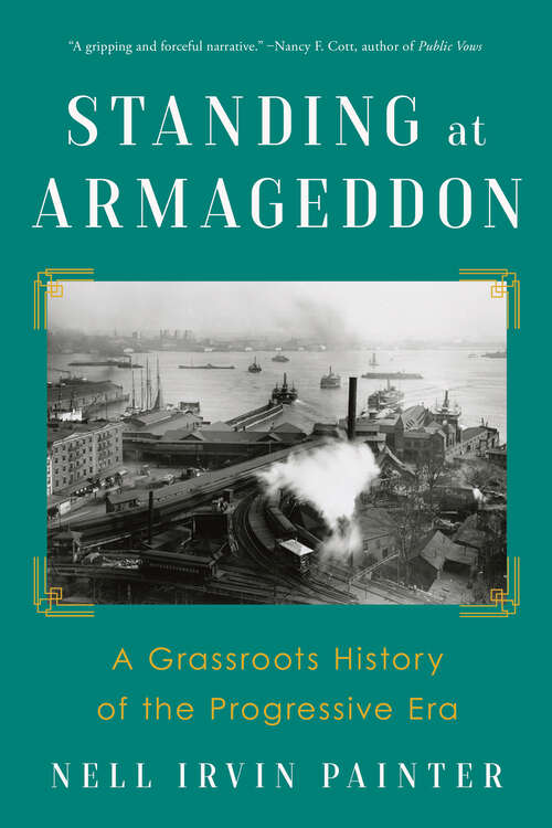 Book cover of Standing at Armageddon: A Grassroots History of the Progressive Era