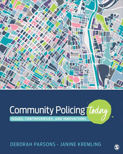 Book cover of Community Policing Today: Issues, Controversies, and Innovations