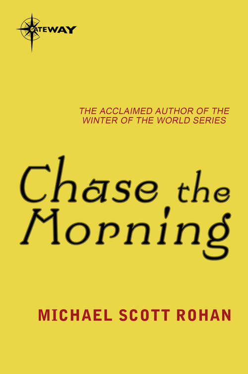 Book cover of Chase the Morning