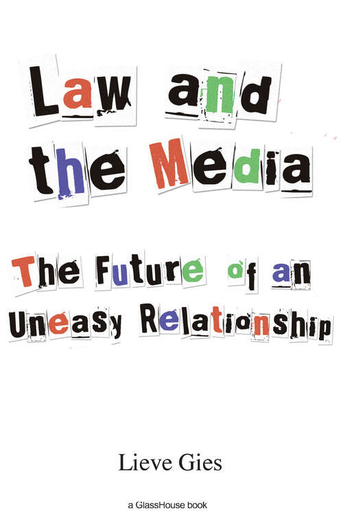 Book cover of Law and the Media: The Future of an Uneasy Relationship