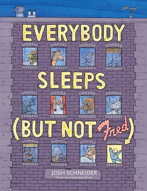 Book cover of Everybody Sleeps (But Not Fred)