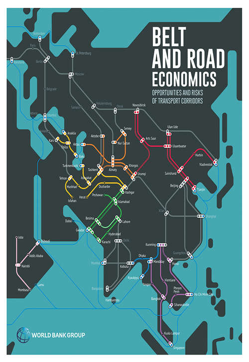 Book cover of Belt and Road Economics: Opportunities and Risks of Transport Corridors