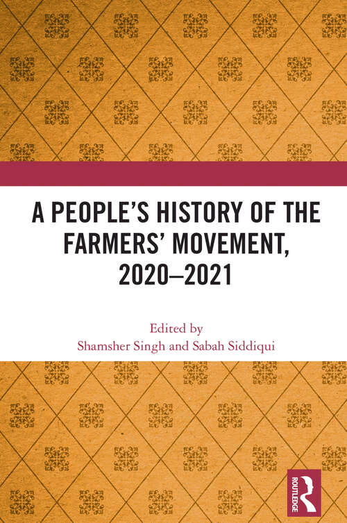 Book cover of A People's History of the Farmers' Movement, 2020–2021