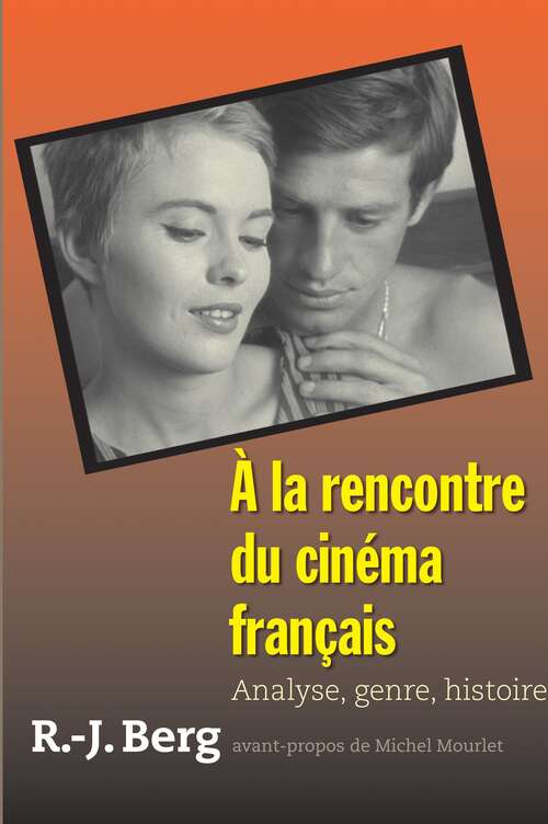 Book cover of À la rencontre du cinéma français: Analyse, genre, histoire