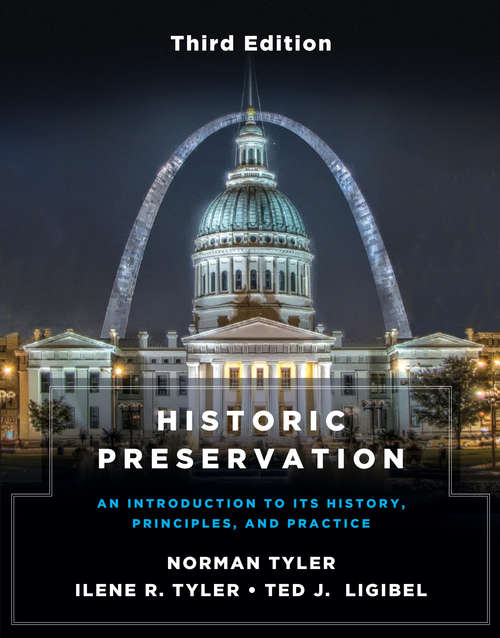 Book cover of Historic Preservation, Third Edition (Third edition): An Introduction To Its History, Principles, And Practice (Third edition)