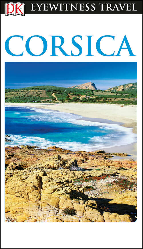 Book cover of DK Eyewitness Travel Guide Corsica (Travel Guide)