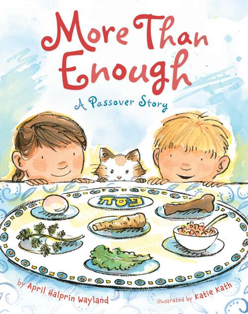 Book cover of More Than Enough: A Passover Story