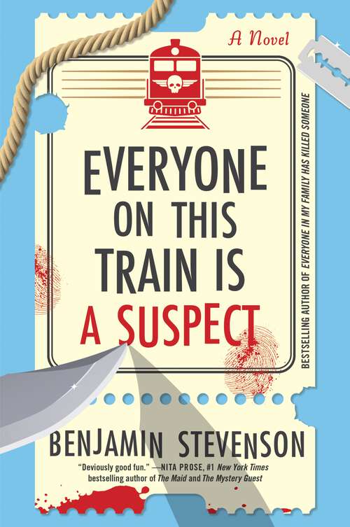 Book cover of Everyone on This Train Is a Suspect: A Novel (The Ernest Cunningham Mysteries #2)