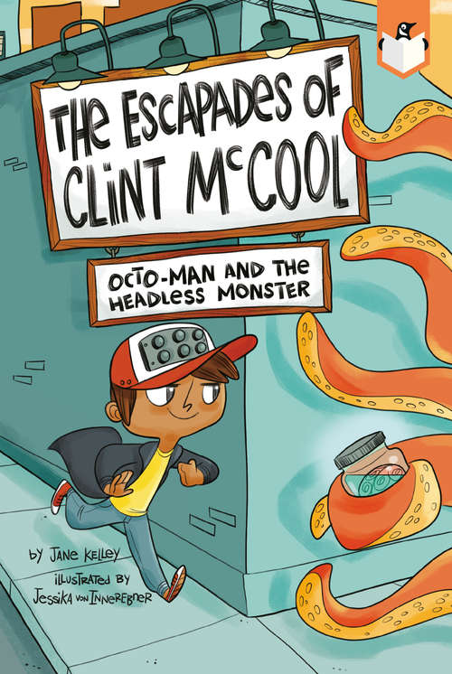 Book cover of Octo-Man and the Headless Monster #1