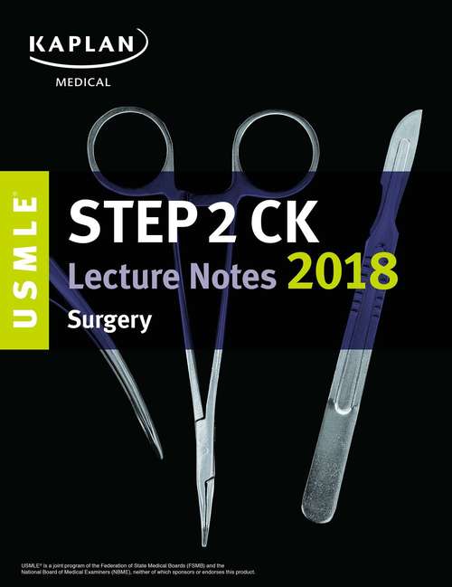 Book cover of USMLE Step 2 CK Lecture Notes 2018: Surgery