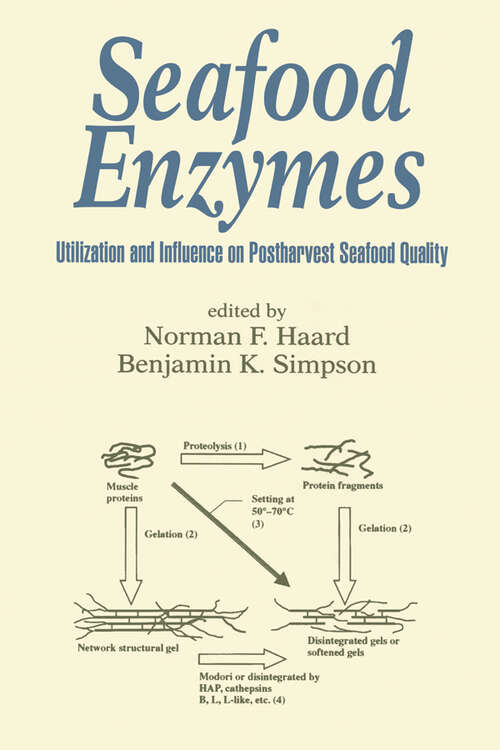 Book cover of Seafood Enzymes: Utilization and Influence on Postharvest Seafood Quality (1) (Food Science and Technology)