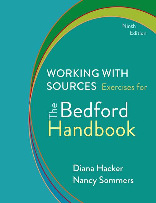 Book cover of Working with Sources : Exercises for The Bedford Handbook (Ninth Edition)