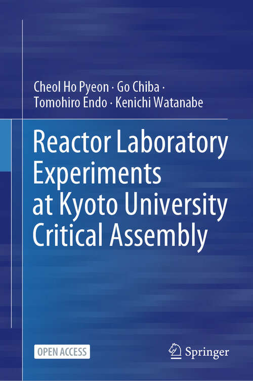 Book cover of Reactor Laboratory Experiments at Kyoto University Critical Assembly