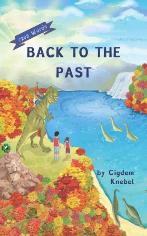 Book cover of Back to the Past: Decodable Chapter Books (Kents' Quest: Book Three)