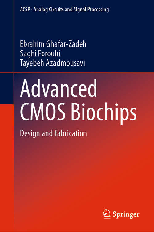 Book cover of Advanced CMOS Biochips: Design and Fabrication (Analog Circuits and Signal Processing)