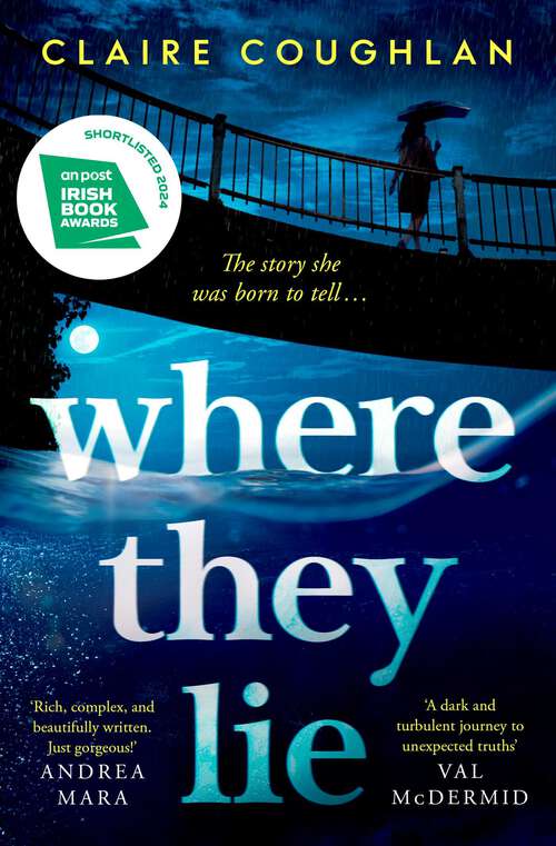 Book cover of Where They Lie: The thrillingly atmospheric debut from an exciting new voice in crime fiction