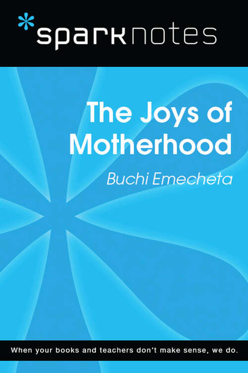 Book cover of The Joys of Motherhood (SparkNotes Literature Guide Series)