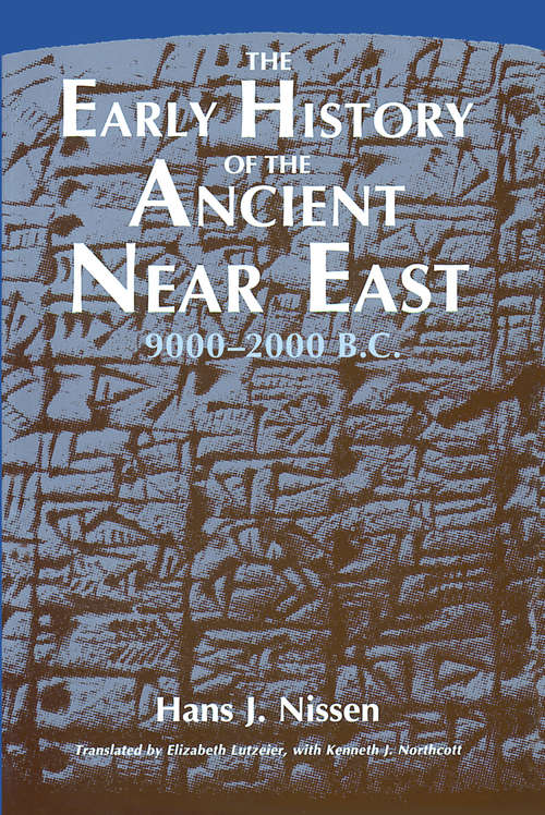 Book cover of The Early History of the Ancient Near East, 9000–2000 B.C.