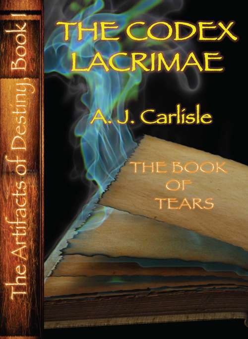 Book cover of The Codex Lacrimae, Part II: The Book of Tears