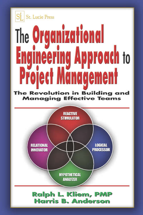 Book cover of The Organizational Engineering Approach to Project Management: The Revolution in Building and Managing Effective Teams