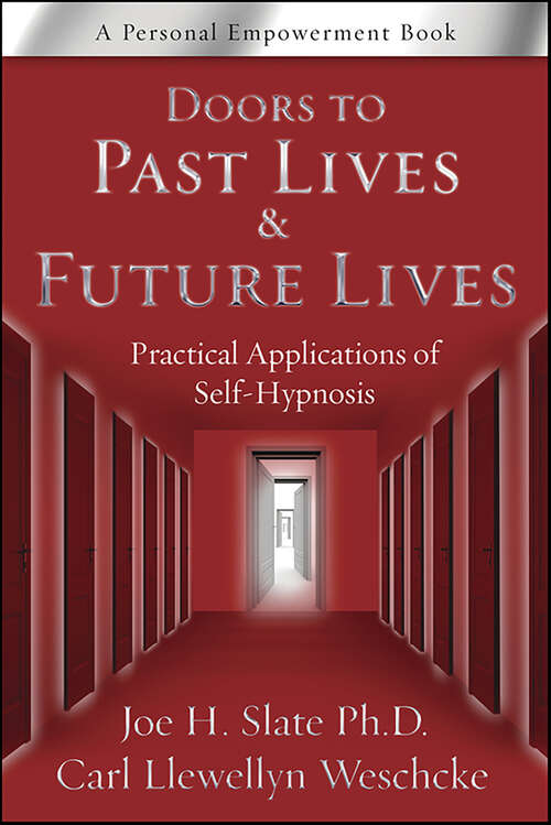 Book cover of Doors to Past Lives & Future Lives: Practical Applications of Self-Hypnosis