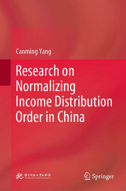 Book cover of Research on Normalizing Income Distribution Order in China (First Edition)