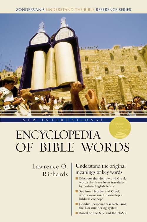 Book cover of New International Encyclopedia of Bible Words (Zondervan's Understand the Bible Reference Series)