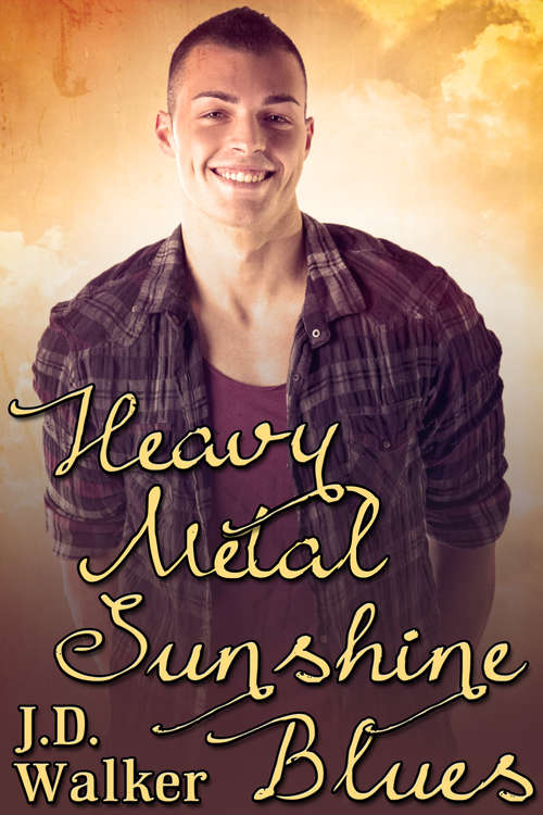 Book cover of Heavy Metal Sunshine Blues (Heavy Metal Blues #3)