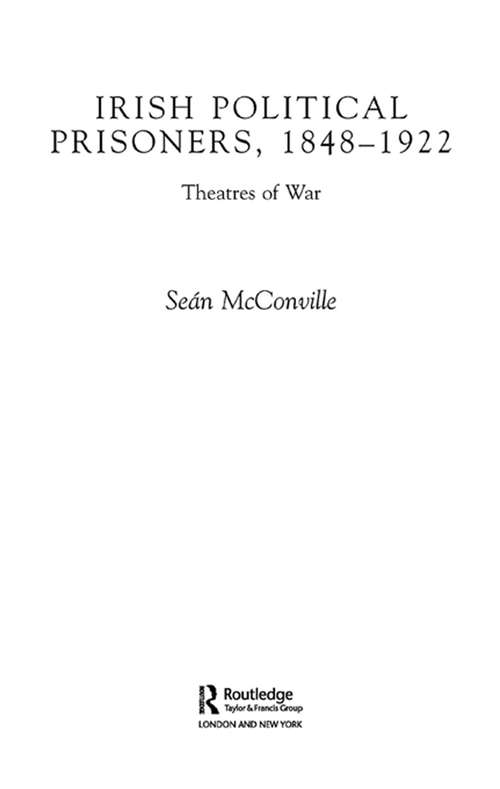 Book cover of Irish Political Prisoners 1848-1922: Theatres of War