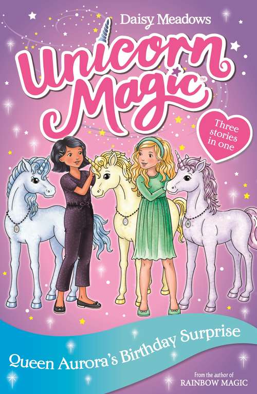 Book cover of Queen Aurora's Birthday Surprise: Special 3 (Unicorn Magic #3)