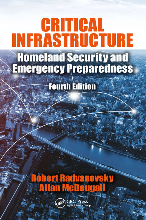 Book cover of Critical Infrastructure: Homeland Security and Emergency Preparedness, (Fourth Edition)