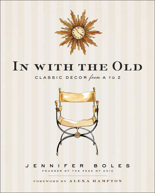 Book cover of In with the Old: Classic Decor from A to Z