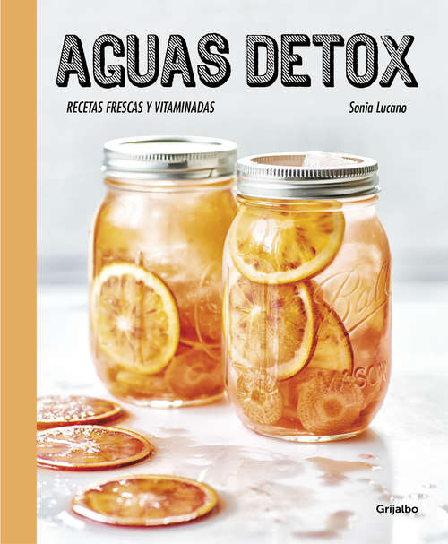 Book cover of Aguas detox: Recetas frescas y vitaminadas