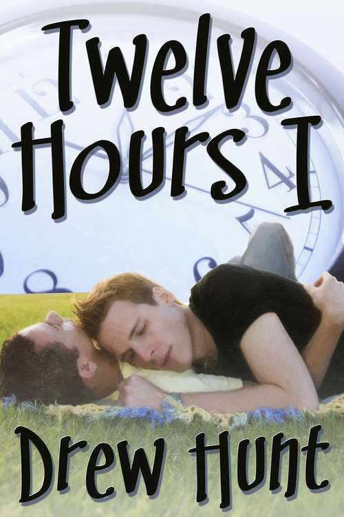 Book cover of Twelve Hours I (Twelve Hours #1)
