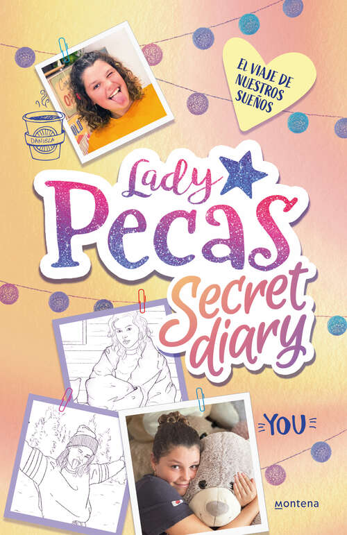 Book cover of El viaje de nuestros sueños (Lady Pecas Secret Diary 2) (Lady Pecas Secret Diary: Volumen 2)