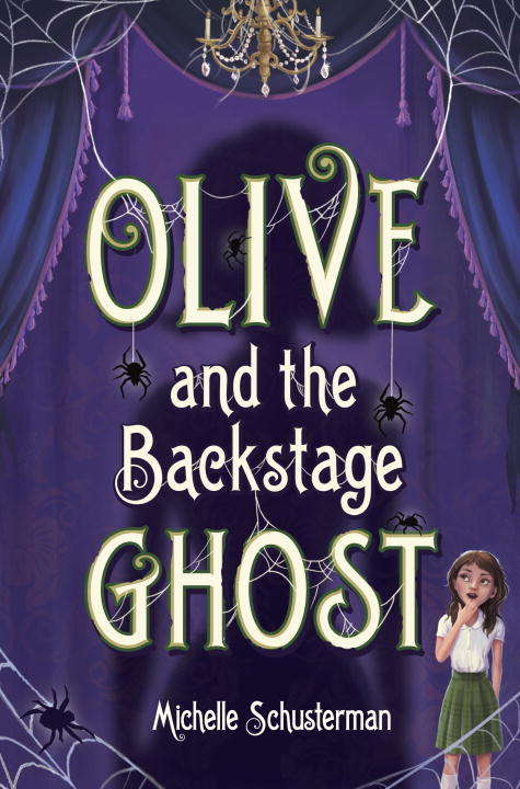 Book cover of Olive and the Backstage Ghost