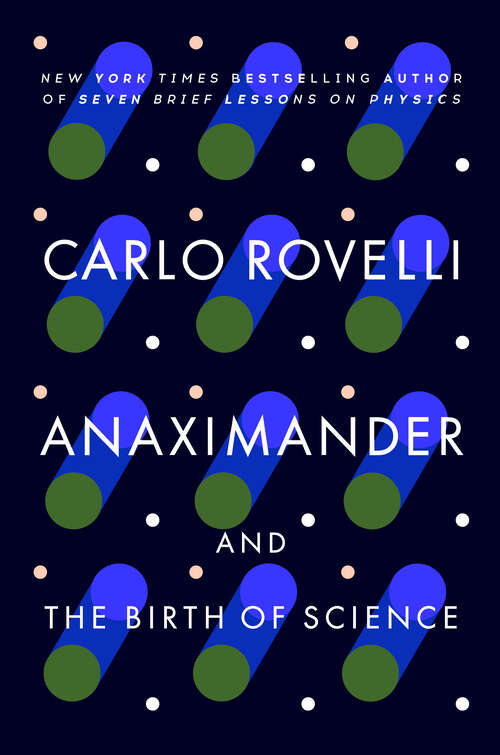 Book cover of Anaximander: And the Birth of Science