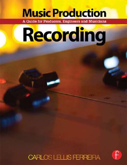 Book cover of Music Production: A Guide for Producers, Engineers, and Musicians