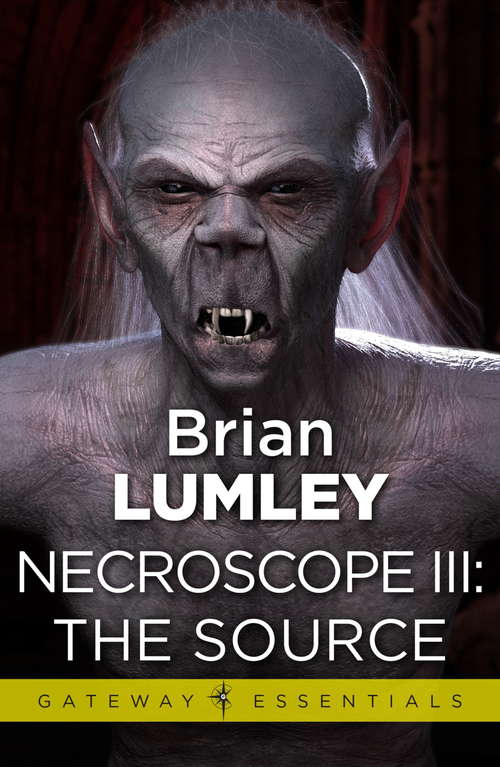 Book cover of Necroscope III: The Source (Necroscope #12)