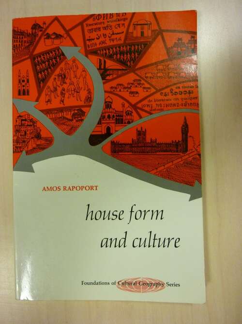 Book cover of House Form And Culture (1) (Geography Ser.)