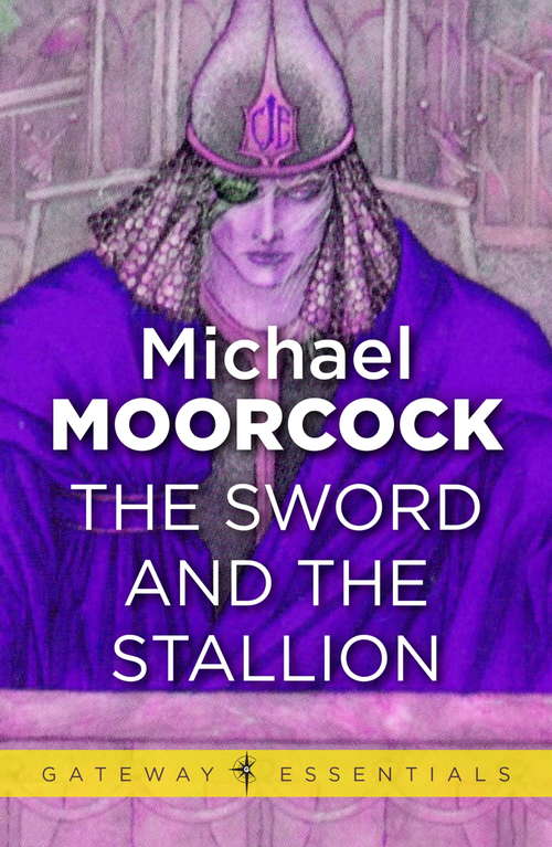 Book cover of The Sword and the Stallion (Gateway Essentials #451)