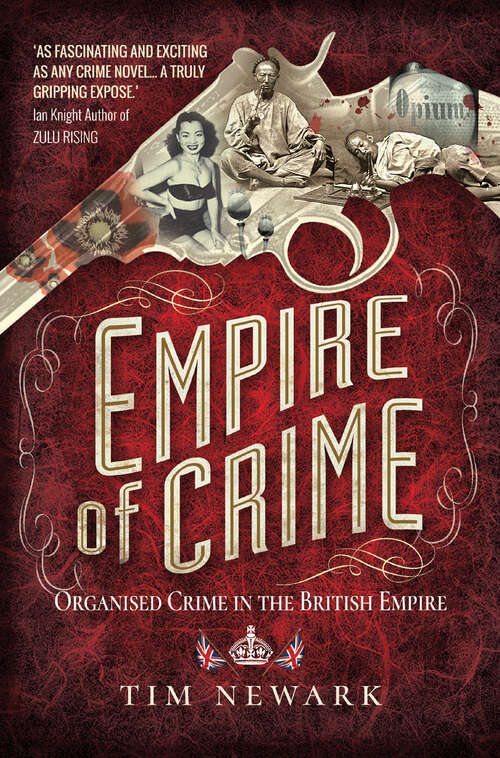 Book cover of Empire of Crime: Organised Crime in the British Empire