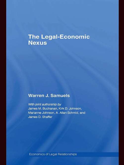 Book cover of The Legal-Economic Nexus: Fundamental Processes