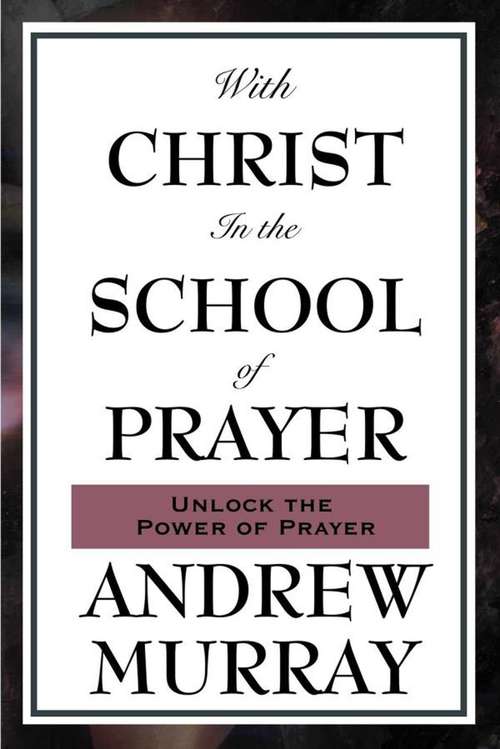 Book cover of With Christ in the School of Prayer