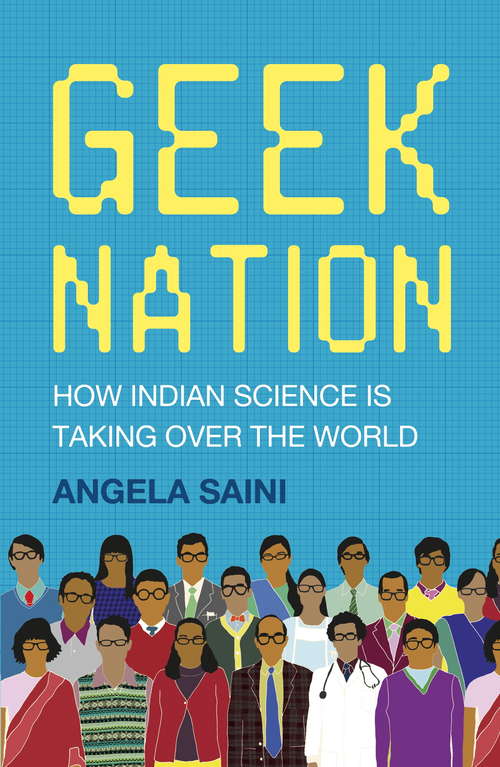 Book cover of Geek Nation: How Indian Science is Taking Over the World