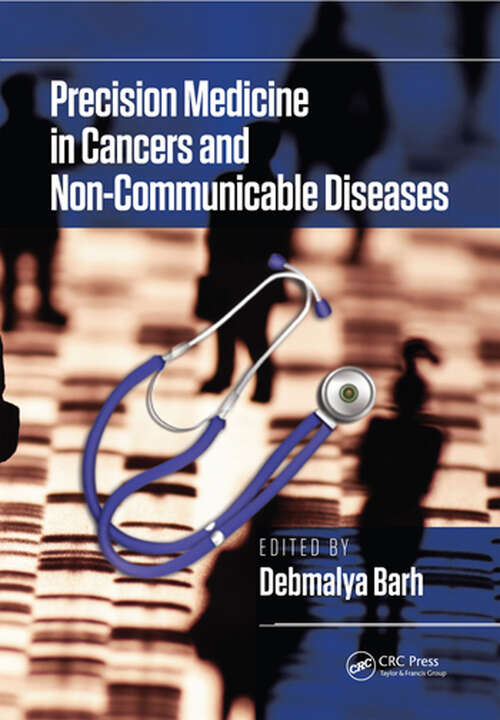 Book cover of Precision Medicine in Cancers and Non-Communicable Diseases