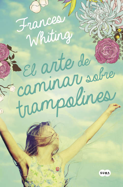 Book cover of El arte de caminar sobre trampolines
