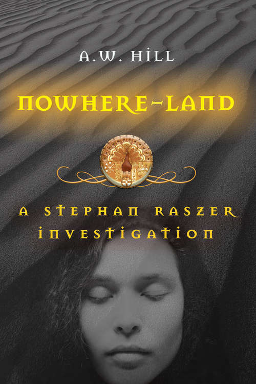 Book cover of Nowhere Land: A Stephan Raszer Investigation