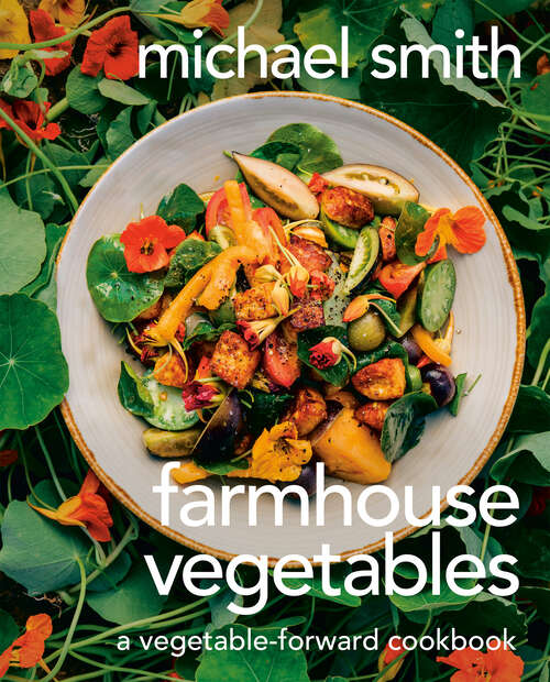 Book cover of Farmhouse Vegetables: A Vegetable-Forward Cookbook