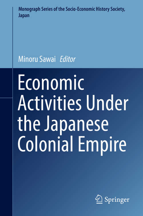 Book cover of Economic Activities Under the Japanese Colonial Empire